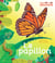 Regarde-moi grandir : Le papillon