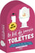 Le kit de survie aux toilettes
