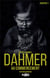 Jeffrey Dahmer Tome 2 : Dahmer au commencement