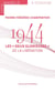 1944 Les "deux glorieuses" de la Libération
