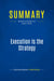 Summary: Execution Is the Strategy : Review and Analysis of Stack's Book