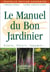 Le manuel du bon jardinier (ne)