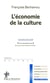 L'économie de la culture (Nouvelle édition)