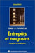 Entrepots Et Magasins