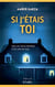 Si j'étais toi
