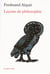 Leçons de philosophie : Tome 1 - psychologie - Tome 2 - méthodologie, morale, philosophie générale