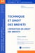 Technique et droit des brevets - l'invention en droit des brevets