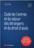 Code de l'entrée et du séjour des étrangers et du droit d'asile (édition 2022)