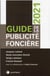 Guide de la publicité foncière : avec la collaboration d'Alain Fournier (édition 2021)