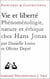 Vie et liberté - phénoménologie, nature et éthique chez Hans Jonas