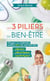 Les 3 piliers du bien-être : changez 1 ou 2 habitudes, améliore 80% de votre bien être physique, physiologique, psychologique