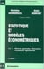 Statistique et modèles économétriques Tome 1 - notions générales, estimation, prévisions, algorithmes (2e édition)