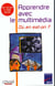 Apprendre avec le multimedia ou en est-on