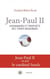 Jean-Paul II, visionnaire et prohpète des temps modernes