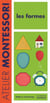Les formes - atelier Montessori