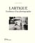 Lartigue - l'enfance d'un photographe