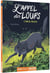 L'appel des loups Tome 4 : l'ennemi invisible