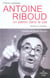 Antoine riboud - un patron dans la cité