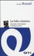 La folie créatrice - Alexandre Grothendieck et quelques autres