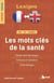 Lexipro : français/anglais - les mots clés de la santé