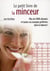 Le petit livre de la minceur (édition 2008)