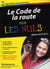 Le code de la route 2012 poche pour les nuls