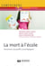 La mort à l'école - vécus et pratiques dans les institutions scolaires