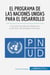 El Programa de las Naciones Unidas para el Desarrollo : Una red mundial de desarrollo al servicio del progreso humano