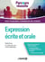 Expression écrite et orale - tout pour bien commencer ma licence