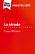 La strada di Cormac McCarthy (Analisi del libro) : Analisi completa e sintesi dettagliata del lavoro
