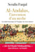 Al-Andalus, l'invention d'un mythe : la réalité historique de l'Espagne des trois cultures