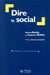 Dire le social - un entretien avec Stéphane Rullac