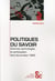 Politiques du savoir - sciences, technologies et participation dans les années 1968