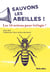 Sauvons les abeilles - 10 actions pour (ré)agir !