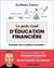 Le guide visuel d'éducation financière : Devenez votre meilleur conseiller !