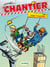 Le chantier Tome 2 - ...dure toujours !