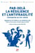 Par delà la résilience et l'antifragilité : l'entreprise au XXIe siècle