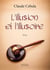L'illusion et l'illusoire