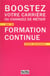 Boostez votre carrière ou changez de métier par la formation continue