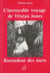 L'incroyable voyage de tristan jones, baroudeur des mers