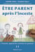 Être parent aprés l'inceste