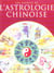 Les secrets de l'astrologie chinoise