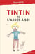 Tintin ou l'accès à soi