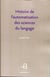Histoire de l'automatisation des sciences du langage