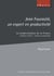 Jean Fourastie, un expert en productivité - la modernisation de la France (années trente - années cinquante)