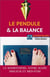 Le pendule et la balance - la radiesthésie : votre alliée minceur et bien-être