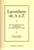Lacordaire de A à Z : dans ses soixante-treize conférences de Notre-Dame de Paris