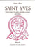 Saint Yves, celui qui plaide notre cause au ciel