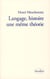 Langage, histoire, une même théorie