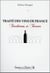 Traité des vins de france - traditions et terroir